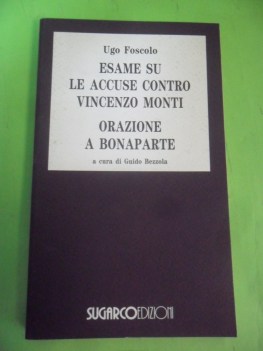 esame su le accuse contro vincenzo monti + orazione a bonaparte