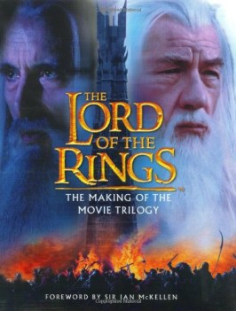 The Lord of the Rings The Making of the Movie Trilogy