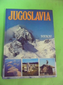 jugoslavia. citta natura monumenti tradizioni