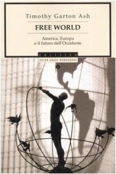 free world america europa e il futuro dell\'occidente