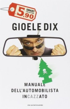 manuale dell\'automobilista incazzato