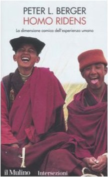 homo ridens (la dimensione comica dell\'esperienza umana)