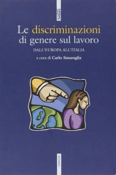 discriminazioni di genere sul lavoro dall\'europa all\'italia