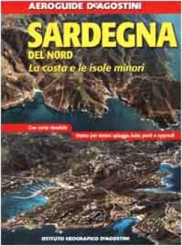 sardegna del nord. costa e le isole minori. aeroguide deagostini