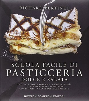 scuola facile di pasticceria dolce e salata