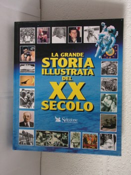 grande storia illustrata del XX secolo