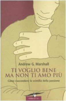 ti voglio bene ma non ti amo pi