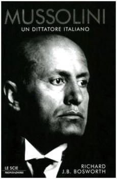 mussolini un dittatore italiano