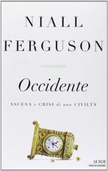 occidente ascesa e crisi di una civilt