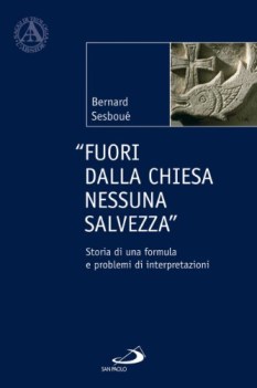 fuori dalla chiesa nessuna salvezza