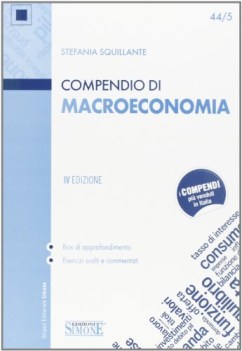 compendio di macroeconomia IV ed box + esercizi svolti commentati