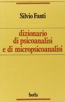 dizionario di psicoanalisi e di micropsicoanalisi