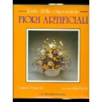 fiori artificiali (l\'arte della composizione)