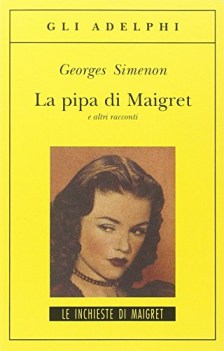 pipa di maigret e altri racconti