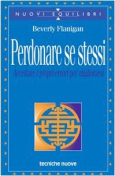 perdonare se stessi (fuori catalogo)