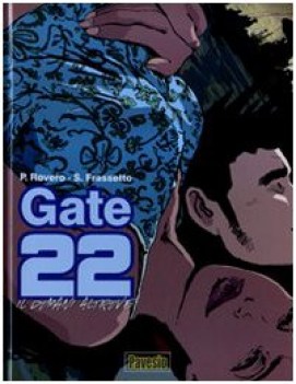 gate 22 vol. 1 il domani altrove