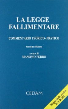 legge fallimentare - commentatorio teorico - pratico 2 edizione