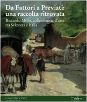 da fattori a previati: una raccolta ritrovata