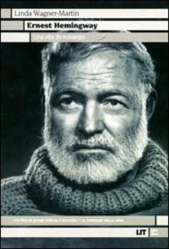 ernest hemingway, una vita da romanzo