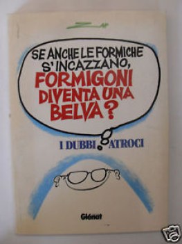 se anche le formiche s\'incazzano