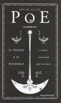pozzo e il pendolo e altri racconti del terrore