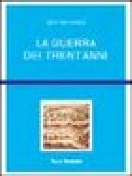 La guerra dei trent\'anni
