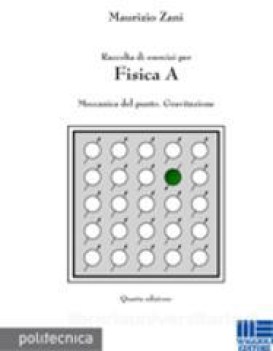 raccolta di esercizi per fisica a meccanica del punto