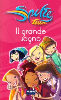 grande sogno. spike team