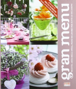 gran menu ricette lista della spesa piano di lavoro per tutte le occasioni