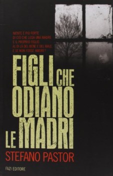 figli che odiano le madri