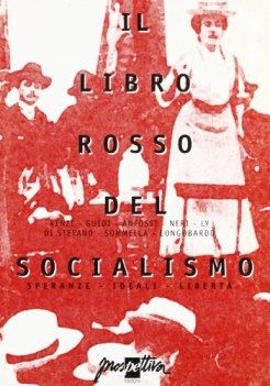libro rosso del socialismo. speranze, ideali, libert