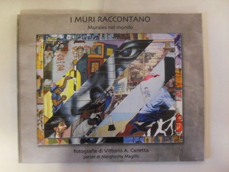muri raccontano murales nel mondo