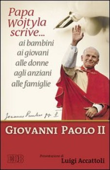 papa wojtyla scrive...