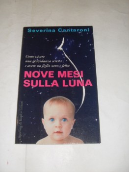 nove mesi sulla luna