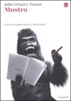 mostro vivere e sopravvivere a hollywood