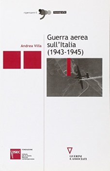 guerra aerea sull\'italia 1943 - 1945