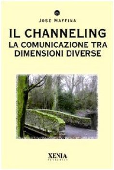 channeling la comunicazione tra dimensioni diverse