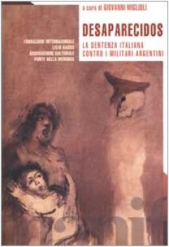 desaparecidos la sentenza italiana contro i militari argentini