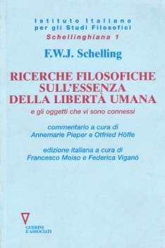 ricerche filosofiche sull\'essenza della libert umana