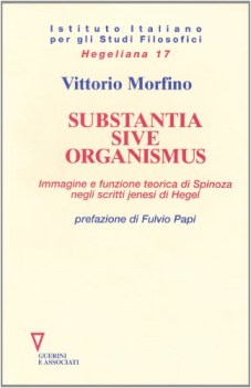 substantia sive organismus