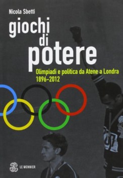 giochi di potere. olimpiadi e politica