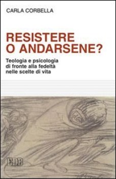 resistere o andarsene?