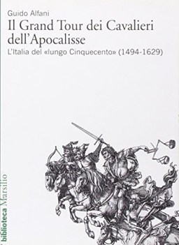 gran tour dei cavalieri dell\'apocalisse