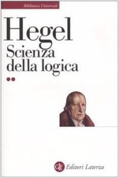 scienza della logica (2 vol.)