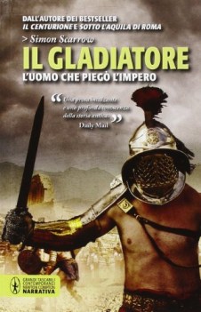 gladiatore l\'uomo che piego l\'impero