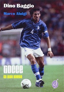 gocce su dino baggio