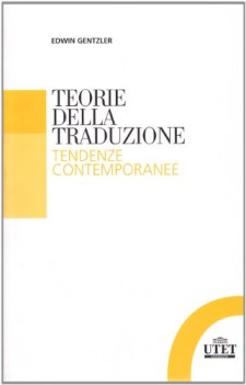 teorie della traduzione tendenze contemporanee