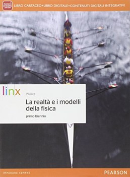 realta e i modelli della fisica x bn lic fisica