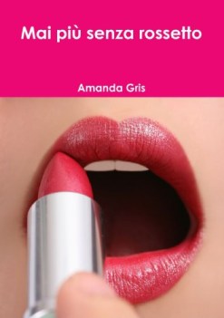 mai pi senza rossetto