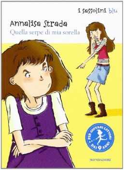 quella serpe di mia sorella